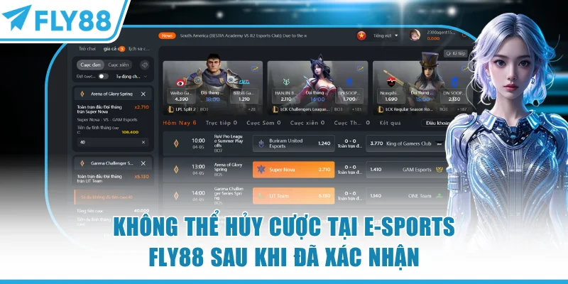 Không thể hủy cược tại E-sports FLY88 sau khi đã xác nhận